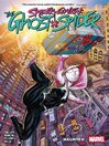 Imagen de portada para Spider-Gwen The Ghost-Spider Volume 1 - Haunted